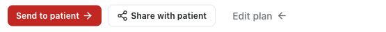 Send to patient and Share with patient Medquote plan actions with Send to patient, Share with patient and Edit plan.